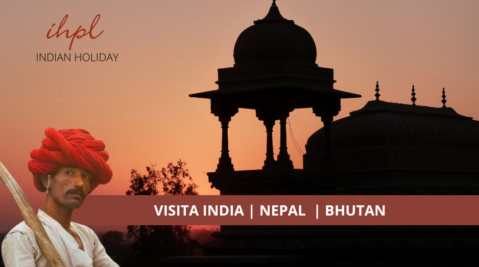 Visita India, nepal, bhutan con Indian Holiday